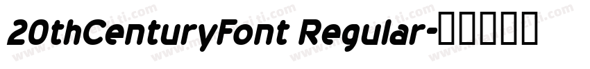 20thCenturyFont Regular字体转换